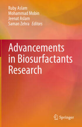 Aslam / Mobin / Zehra |  Advancements in Biosurfactants Research | eBook | Sack Fachmedien