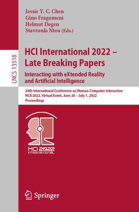 Chen / Ntoa / Fragomeni |  HCI International 2022 ¿ Late Breaking Papers: Interacting with eXtended Reality and Artificial Intelligence | Buch |  Sack Fachmedien