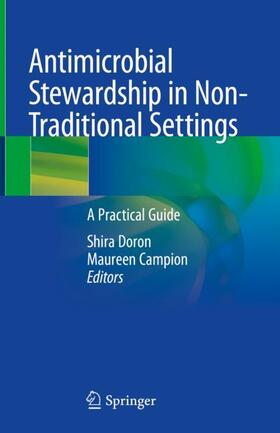 Campion / Doron |  Antimicrobial Stewardship in Non-Traditional Settings | Buch |  Sack Fachmedien