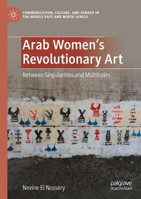 El Nossery |  Arab Women's Revolutionary Art | Buch |  Sack Fachmedien