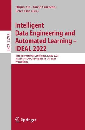 Yin / Tino / Camacho |  Intelligent Data Engineering and Automated Learning ¿ IDEAL 2022 | Buch |  Sack Fachmedien