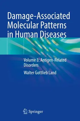 Land |  Damage-Associated Molecular Patterns in Human Diseases | Buch |  Sack Fachmedien