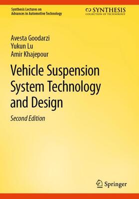 Goodarzi / Khajepour / Lu |  Vehicle Suspension System Technology and Design | Buch |  Sack Fachmedien