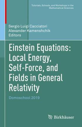 Kamenshchik / Cacciatori |  Einstein Equations: Local Energy, Self-Force, and Fields in General Relativity | Buch |  Sack Fachmedien