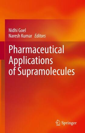 Kumar / Goel |  Pharmaceutical Applications of Supramolecules | Buch |  Sack Fachmedien