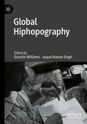 Williams / Singh |  Global Hiphopography | eBook | Sack Fachmedien