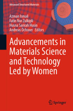 Ismail / Nur Zulkipli / Husin |  Advancements in Materials Science and Technology Led by Women | eBook | Sack Fachmedien