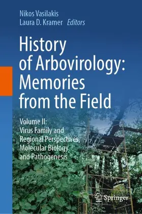 Kramer / Vasilakis |  History of Arbovirology: Memories from the Field | Buch |  Sack Fachmedien