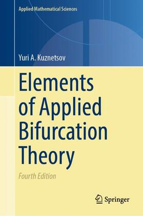 Kuznetsov | Elements of Applied Bifurcation Theory | Buch | 978-3-031-22006-7 | sack.de