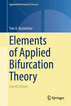 Kuznetsov |  Elements of Applied Bifurcation Theory | eBook | Sack Fachmedien