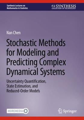 Chen |  Stochastic Methods for Modeling and Predicting Complex Dynamical Systems | Buch |  Sack Fachmedien