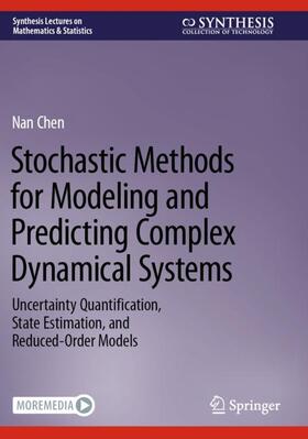 Chen |  Stochastic Methods for Modeling and Predicting Complex Dynamical Systems | Buch |  Sack Fachmedien