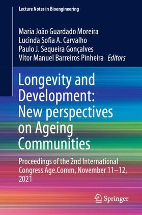 Guardado Moreira / Barreiros Pinheira / A. Carvalho |  Longevity and Development: New perspectives on Ageing Communities | Buch |  Sack Fachmedien