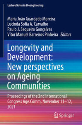 Guardado Moreira / Barreiros Pinheira / A. Carvalho |  Longevity and Development: New perspectives on Ageing Communities | Buch |  Sack Fachmedien