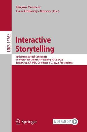 Holloway-Attaway / Vosmeer |  Interactive Storytelling | Buch |  Sack Fachmedien