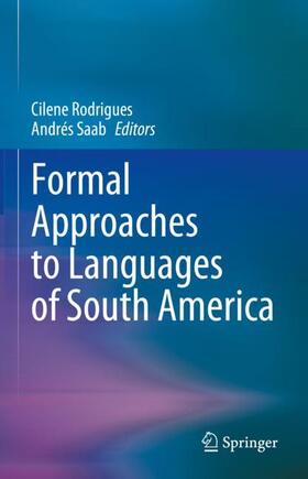 Saab / Rodrigues |  Formal Approaches to Languages of South America | Buch |  Sack Fachmedien