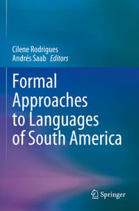 Saab / Rodrigues |  Formal Approaches to Languages of South America | Buch |  Sack Fachmedien