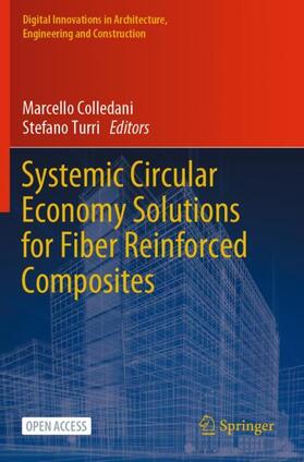 Turri / Colledani |  Systemic Circular Economy Solutions for Fiber Reinforced Composites | Buch |  Sack Fachmedien