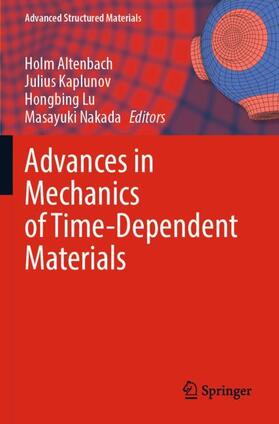 Altenbach / Nakada / Kaplunov |  Advances in Mechanics of Time-Dependent Materials | Buch |  Sack Fachmedien