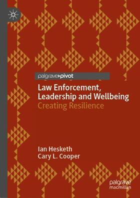 Cooper / Hesketh |  Law Enforcement, Leadership and Wellbeing | Buch |  Sack Fachmedien