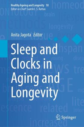Jagota |  Sleep and Clocks in Aging and Longevity | Buch |  Sack Fachmedien