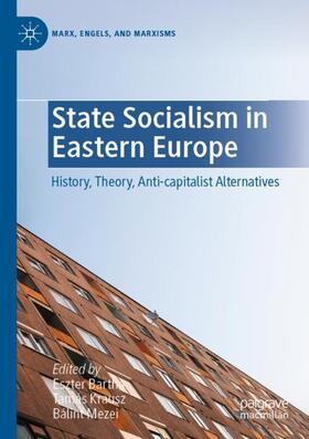 Bartha / Mezei / Krausz |  State Socialism in Eastern Europe | Buch |  Sack Fachmedien