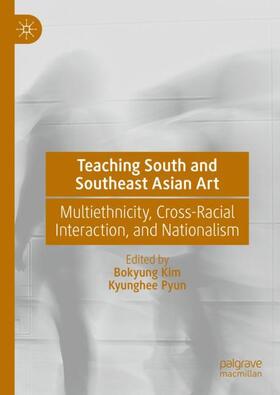 Pyun / Kim |  Teaching South and Southeast Asian Art | Buch |  Sack Fachmedien