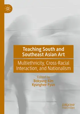 Pyun / Kim |  Teaching South and Southeast Asian Art | Buch |  Sack Fachmedien