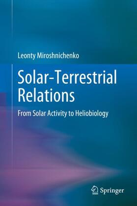 Miroshnichenko |  Solar-Terrestrial Relations | Buch |  Sack Fachmedien