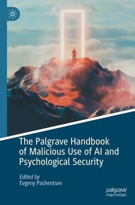 Pashentsev |  The Palgrave Handbook of Malicious Use of AI and Psychological Security | Buch |  Sack Fachmedien