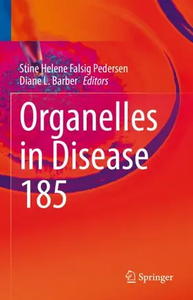 Barber / Pedersen |  Organelles in Disease | Buch |  Sack Fachmedien