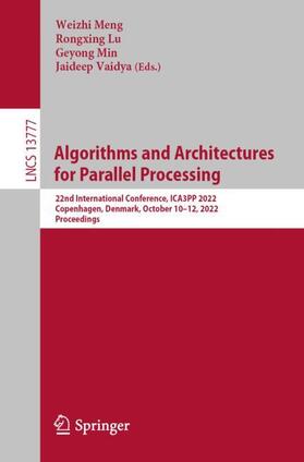 Meng / Vaidya / Lu |  Algorithms and Architectures for Parallel Processing | Buch |  Sack Fachmedien