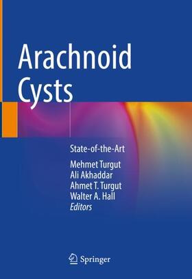 Turgut / Hall / Akhaddar |  Arachnoid Cysts | Buch |  Sack Fachmedien