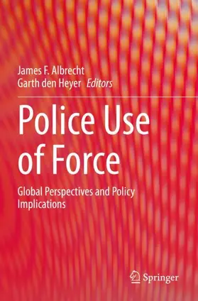 den Heyer / Albrecht |  Police Use of Force | Buch |  Sack Fachmedien