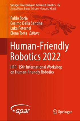 Borja / Torta / Della Santina |  Human-Friendly Robotics 2022 | Buch |  Sack Fachmedien