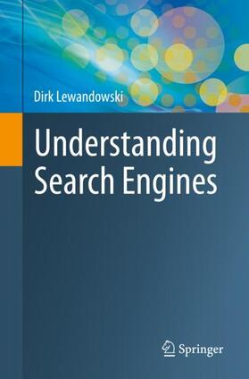 Lewandowski |  Understanding Search Engines | Buch |  Sack Fachmedien