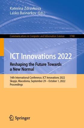 Basnarkov / Zdravkova |  ICT Innovations 2022. Reshaping the Future Towards a New Normal | Buch |  Sack Fachmedien