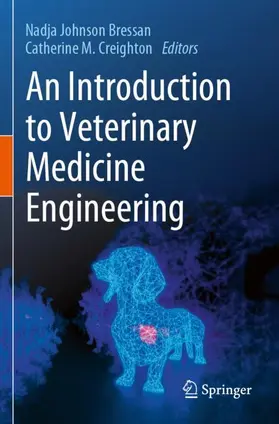 Creighton / Bressan |  An Introduction to Veterinary Medicine Engineering | Buch |  Sack Fachmedien