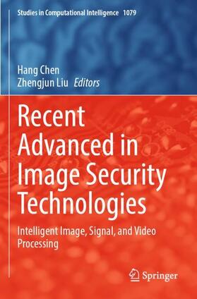 Liu / Chen |  Recent Advanced in Image Security Technologies | Buch |  Sack Fachmedien