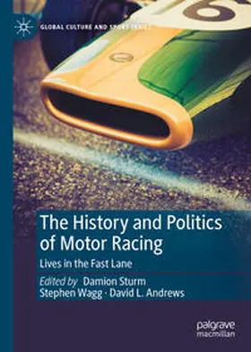 Sturm / Wagg / Andrews |  The History and Politics of Motor Racing | eBook | Sack Fachmedien