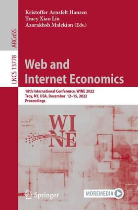 Hansen / Malekian / Liu |  Web and Internet Economics | Buch |  Sack Fachmedien