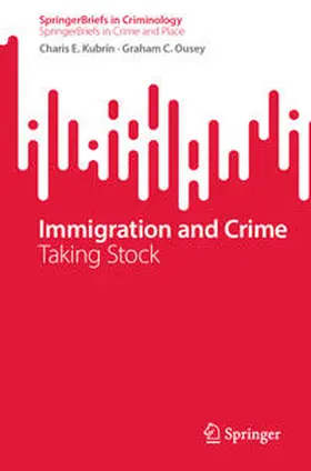 Kubrin / Ousey | Immigration and Crime | E-Book | sack.de