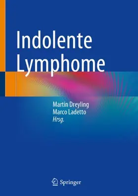 Ladetto / Dreyling |  Indolente Lymphome | Buch |  Sack Fachmedien