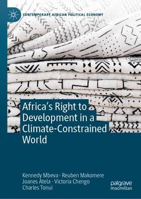 Mbeva / Makomere / Tonui |  Africa¿s Right to Development in a Climate-Constrained World | Buch |  Sack Fachmedien