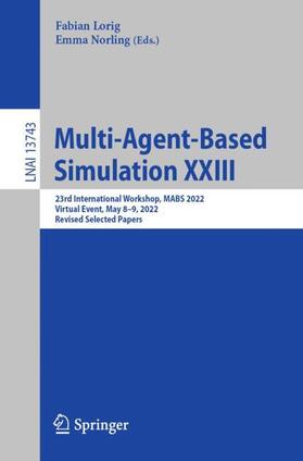 Norling / Lorig |  Multi-Agent-Based Simulation XXIII | Buch |  Sack Fachmedien