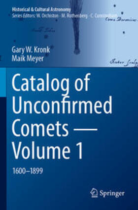 Meyer / Kronk |  Catalog of Unconfirmed Comets - Volume 1 | Buch |  Sack Fachmedien