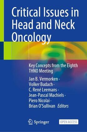 Vermorken / Budach / O'Sullivan |  Critical Issues in Head and Neck Oncology | Buch |  Sack Fachmedien