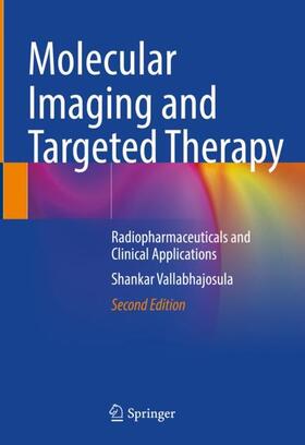 Vallabhajosula |  Molecular Imaging and Targeted Therapy | Buch |  Sack Fachmedien