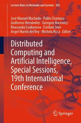 Machado / Chamoso / Hernández |  Distributed Computing and Artificial Intelligence, Special Sessions, 19th International Conference | Buch |  Sack Fachmedien