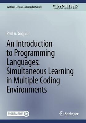 Gagniuc |  An Introduction to Programming Languages: Simultaneous Learning in Multiple Coding Environments | Buch |  Sack Fachmedien